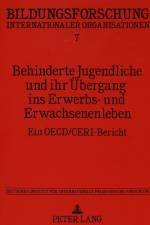 Behinderte Jugendliche Und Ihr Uebergang Ins Erwerbs- Und Erwachsenenleben