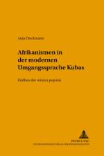 Afrikanismen in der modernen Umgangssprache Kubas af Anja Dieckmann