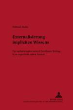 Externalisierung Impliziten Wissens af Wiltrud Thobe
