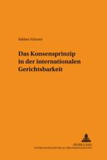 Das Konsensprinzip in der internationalen Gerichtsbarkeit af Sabine Schorer