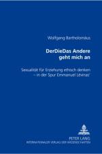 Derdiedas Andere Geht Mich an af Wolfgang Bartholomaus