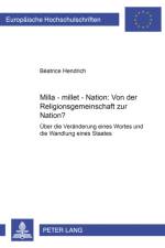 Milla - Millet - Nation: Von Der Religionsgemeinschaft Zur Nation? af Beatrice Hendrich