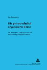 Die Privatrechtlich Organisierte Boerse af Jan Blumentritt