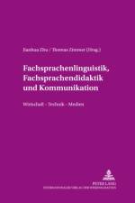 Fachsprachenlinguistik, Fachsprachendidaktik Und Interkulturelle Kommunikation