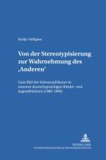 Von Der Stereotypisierung Zur Wahrnehmung Des 'Anderen' af Kodjo Attikpoe