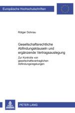 Gesellschaftsrechtliche Abfindungsklauseln Und Ergaenzende Vertragsauslegung af Rotger Dohnau