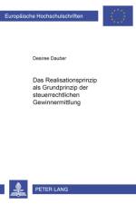 Das Realisationsprinzip ALS Grundprinzip Der Steuerrechtlichen Gewinnermittlung af Desiree Dauber