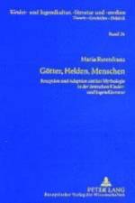 Goetter, Helden, Menschen af Maria Rutenfranz