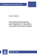 Die Aufsichtsratsverguetung ALS Erfolgsfaktor Im Deutschen Corporate-Governance-System af Kerstin Hartmann