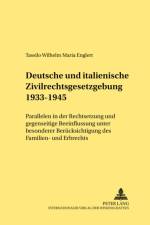 Deutsche Und Italienische Zivilrechtsgesetzgebung 1933-1945 af Tassilo Englert