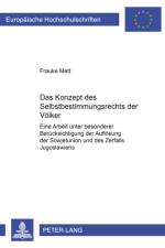 Das Konzept des Selbstbestimmungsrechts der Voelker af Frauke Mett