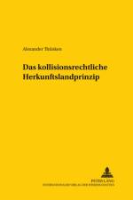 Das Kollisionsrechtliche Herkunftslandprinzip af Alexander Thunken