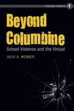 Beyond Columbine af Julie A. Webber