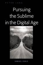 Pursuing the Sublime in the Digital Age af Samuel Coale