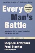Every Man's Battle, Revised and Updated 20th Anniversary Edition af Stephen Arterburn