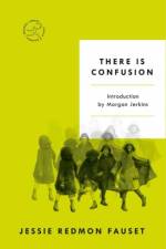 There Is Confusion af Jessie Redmon Fauset