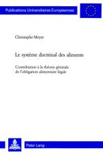 Le Systeme Doctrinal Des Aliments af Christophe Meyer