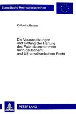 Die Voraussetzungen Und Umfang Der Haftung Des Patentlizenznehmers Nach Deutschem Und Us-Amerikanischem Recht af Katharina Bernau