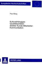 Kulturabhaengiges Qualitaetserleben Direkter Kunde-Mitarbeiter-Kommunikation af Paul Mang