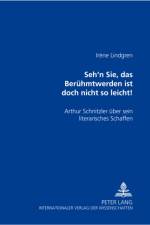 «Seh'n Sie, Das Beruehmtwerden Ist Doch Nicht So Leicht!» af Irene Lindgren