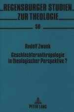 Geschlechteranthropologie in theologischer Perspektive? af Rudolf Zwank