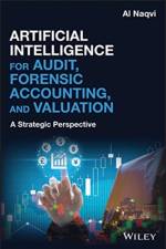 Artificial Intelligence for Audit, Forensic Accounting, and Valuation af Al (American Institute of Artificial Intelligence) Naqvi