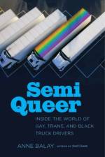 Semi Queer af Anne Balay