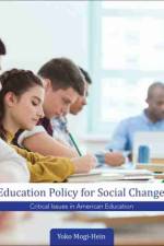 Education Policy for Social Change af Yoko Mogi-Hein
