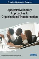 Appreciative Inquiry Approaches to Organizational Transformation