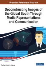 Deconstructing Images of the Global South Through Media Representations and Communication