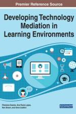 Developing Technology Mediation in Learning Environments