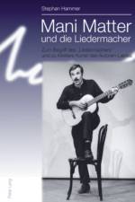 Mani Matter und die Liedermacher af Stephan Hammer