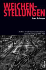 Weichenstellungen af Jonas Steinmann