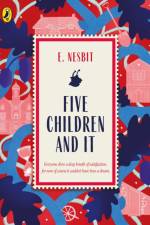 Five Children and It af Edith Nesbit