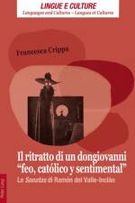 Il ritratto di un dongiovanni «feo, catolico y sentimental» af Francesca Crippa