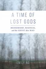A Time of Lost Gods af Emily Ng
