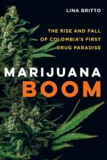 Marijuana Boom af Lina Britto