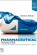 Pharmaceutical Analysis af David G. (Senior Lecturer in Pharmaceutical Sciences Watson