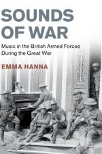 Sounds of War af Emma (University of Kent Hanna