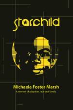 Starchild af Michaela Foster Marsh