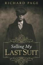 Selling My Last Suit af Richard Page