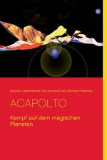 Acapolto af Andreas Und Michael Hubertus