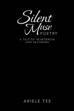 Silent Muse Poetry af Ariele Tee