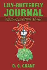 Lily-Butterfly Journal af D O Grant