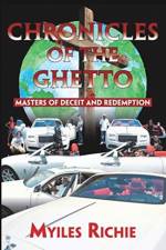 Chronicles of the Ghetto af Myiles Richie