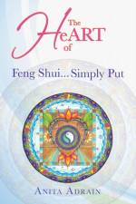 Heart of Feng Shui... Simply Put af Anita Adrain