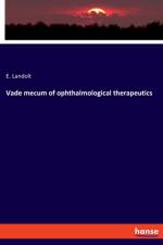 Vade mecum of ophthalmological therapeutics af E Landolt