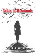 Ashes to Diamonds af Vera E. Okpere