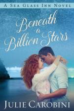Beneath a Billion Stars af Julie Carobini