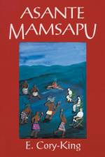 Asante Mamsapu af E. Cory-King